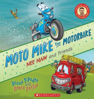 Nee Naw and Friends - Moto Mike the Motorbike