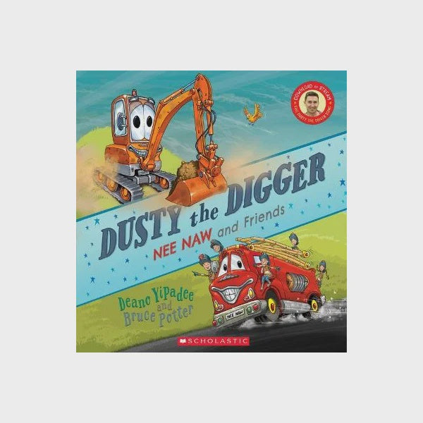 Nee Naw and Friends - Dusty The Digger