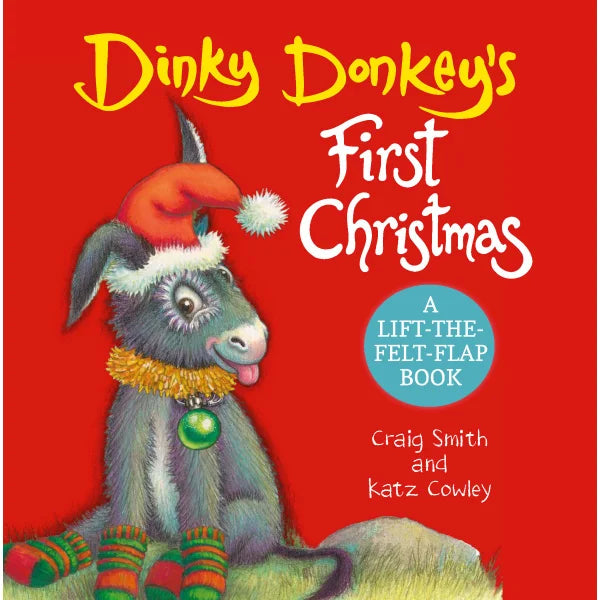 Dinky Donkey's First Christmas Book (A Lift Felt Flap Book)