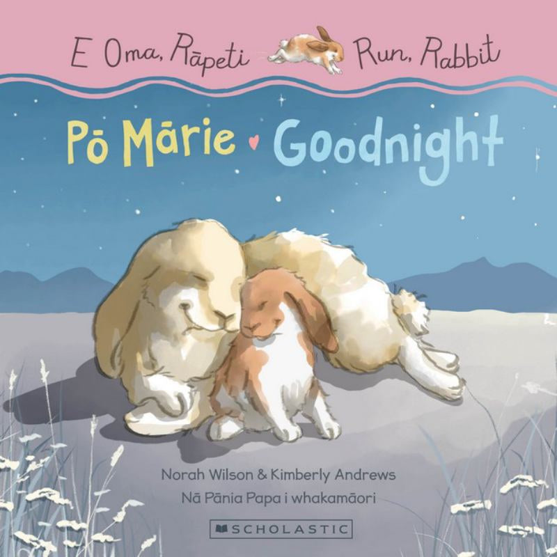 Run, Rabbit : Goodnight / E Oma, Rapeti: Pō Mārie Book